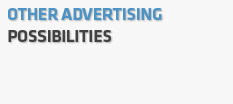 Other Advertising Possibilities